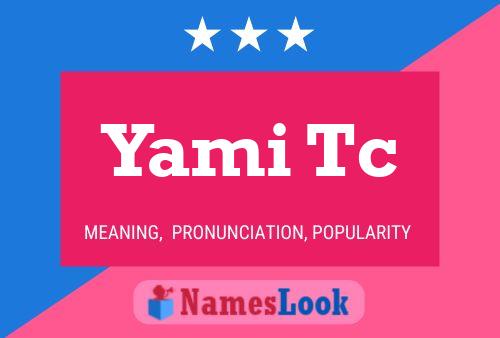 Póster del nombre Yami Tc