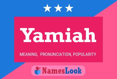 Póster del nombre Yamiah