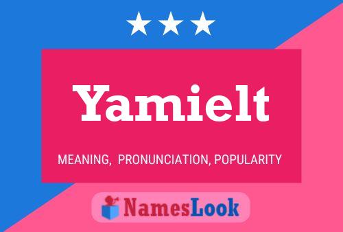 Póster del nombre Yamielt