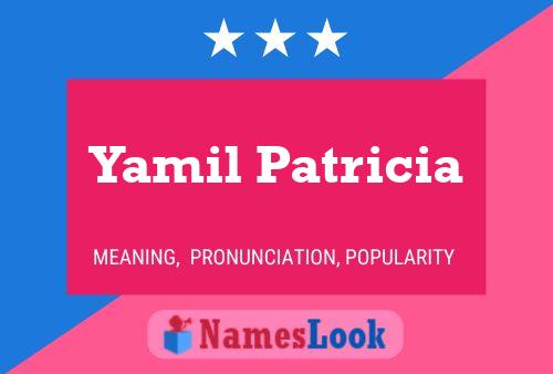 Póster del nombre Yamil Patricia