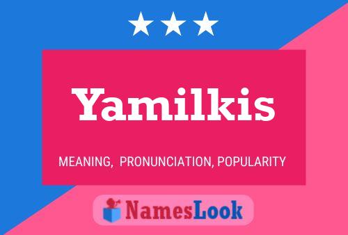 Póster del nombre Yamilkis