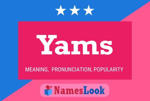 Póster del nombre Yams