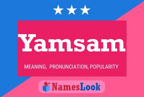 Póster del nombre Yamsam