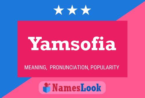 Póster del nombre Yamsofia