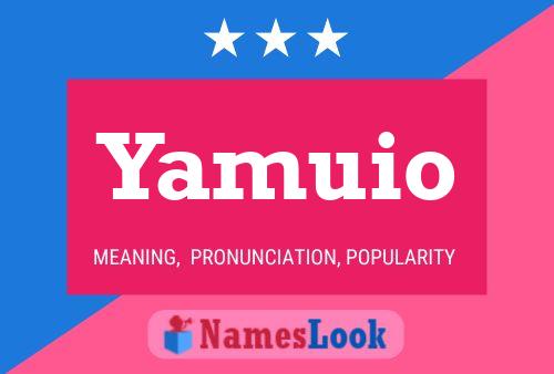 Póster del nombre Yamuio