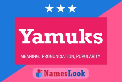 Póster del nombre Yamuks