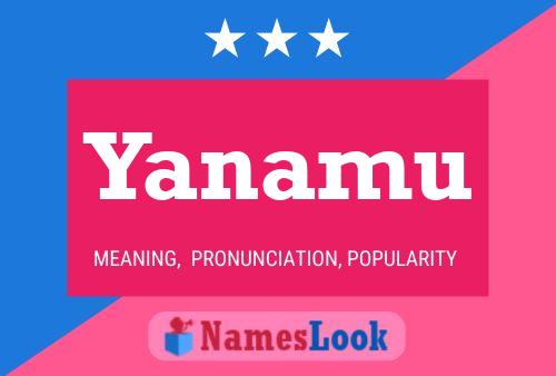 Póster del nombre Yanamu