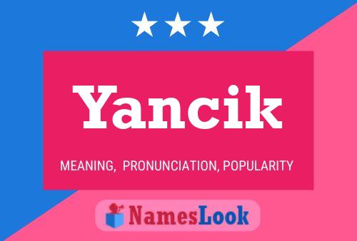 Póster del nombre Yancik