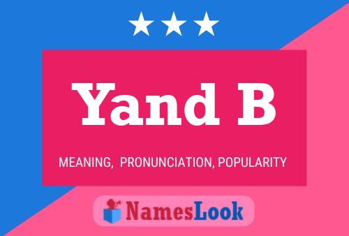 Póster del nombre Yand B