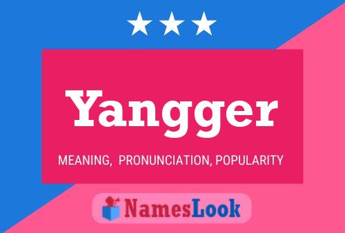 Póster del nombre Yangger