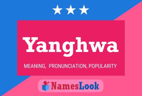 Póster del nombre Yanghwa