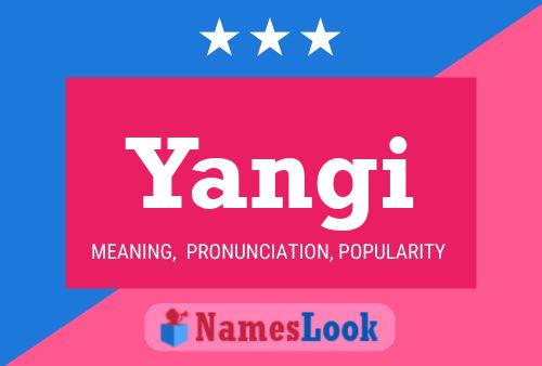 Póster del nombre Yangi