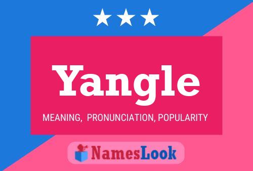 Póster del nombre Yangle