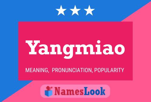 Póster del nombre Yangmiao