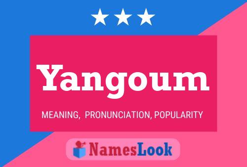 Póster del nombre Yangoum