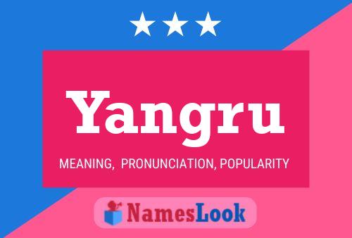 Póster del nombre Yangru