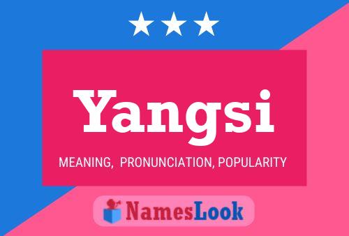 Póster del nombre Yangsi