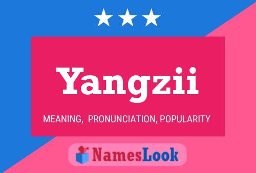 Póster del nombre Yangzii