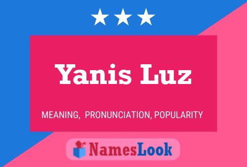 Póster del nombre Yanis Luz