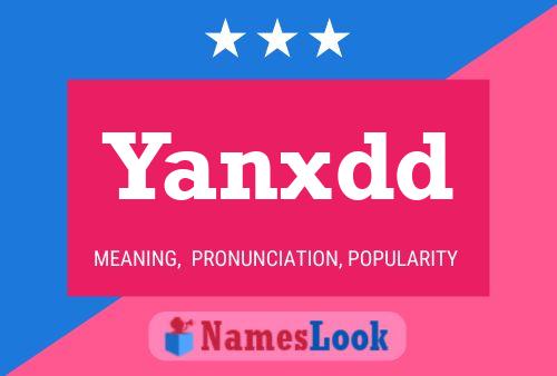 Póster del nombre Yanxdd