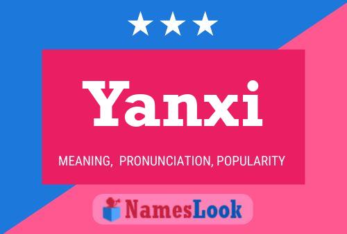 Póster del nombre Yanxi