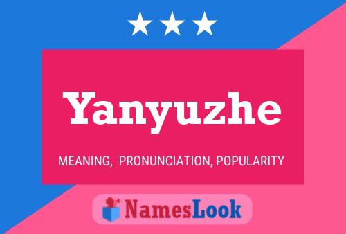 Póster del nombre Yanyuzhe