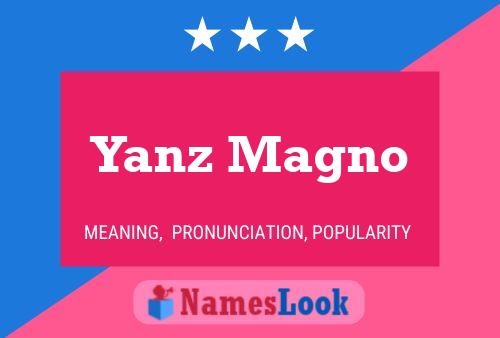 Póster del nombre Yanz Magno