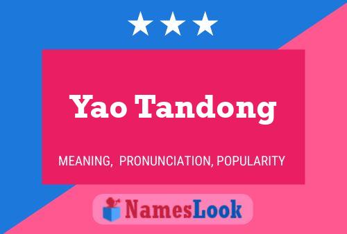 Póster del nombre Yao Tandong