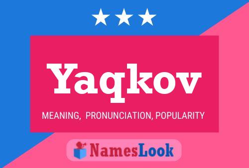 Póster del nombre Yaqkov