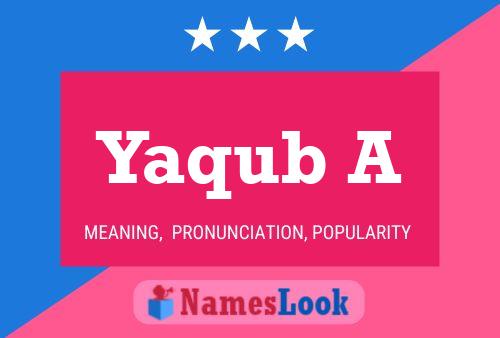 Póster del nombre Yaqub A