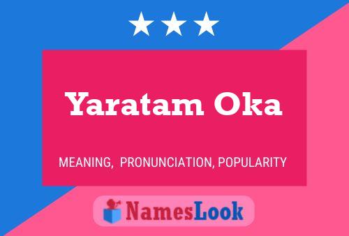 Póster del nombre Yaratam Oka