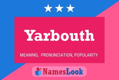 Póster del nombre Yarbouth