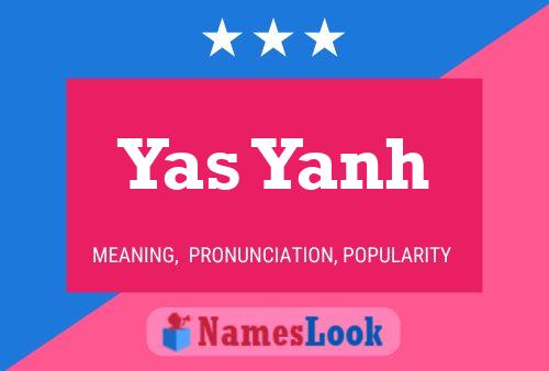 Póster del nombre Yas Yanh