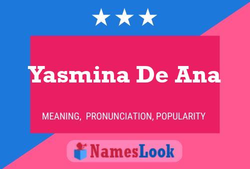 Póster del nombre Yasmina De Ana