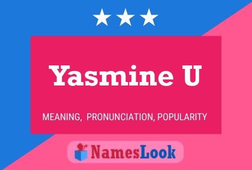 Póster del nombre Yasmine U