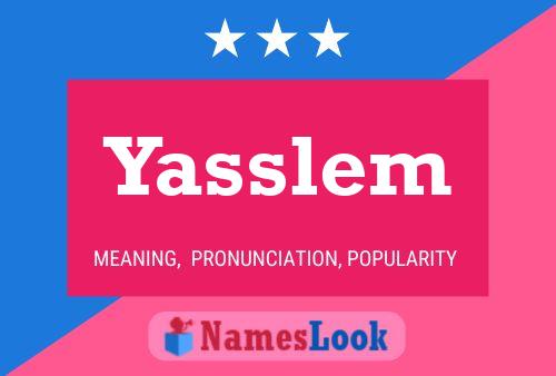 Póster del nombre Yasslem