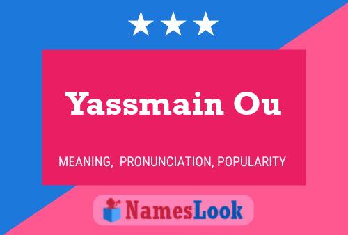 Póster del nombre Yassmain Ou