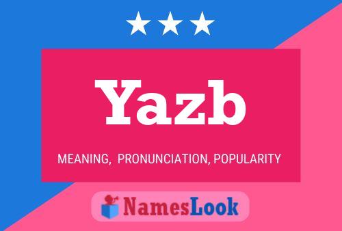 Póster del nombre Yazb