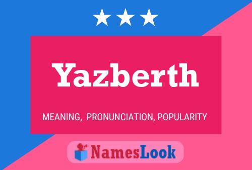 Póster del nombre Yazberth