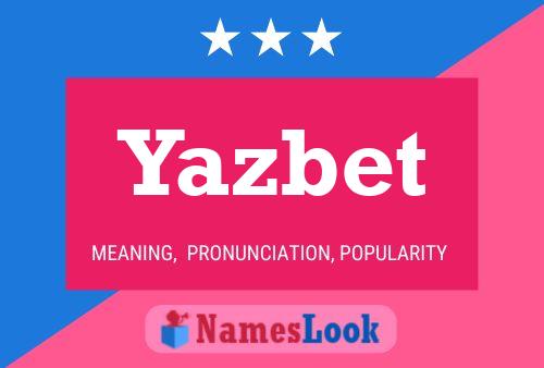 Póster del nombre Yazbet