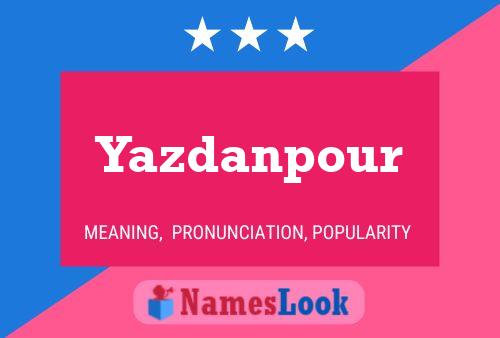 Póster del nombre Yazdanpour