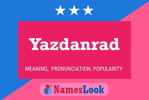 Póster del nombre Yazdanrad