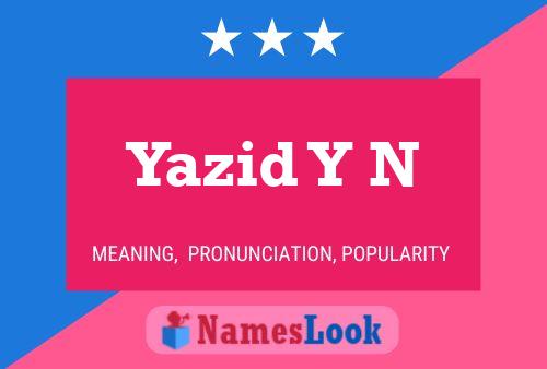 Póster del nombre Yazid Y N