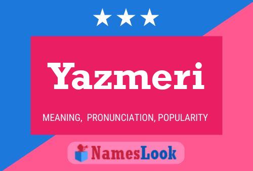 Póster del nombre Yazmeri