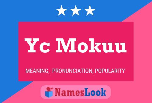 Póster del nombre Yc Mokuu