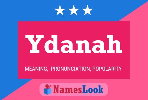 Póster del nombre Ydanah