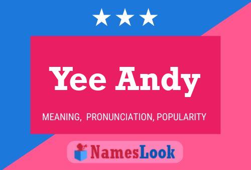 Póster del nombre Yee Andy