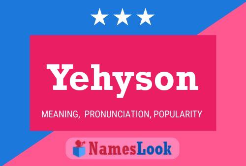 Póster del nombre Yehyson