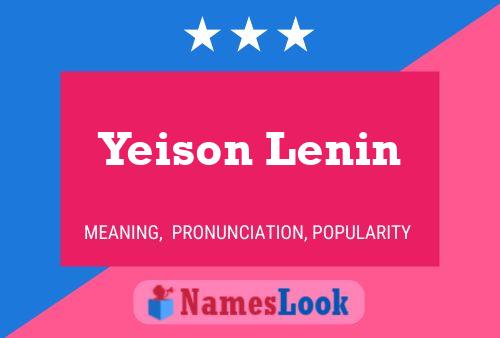 Póster del nombre Yeison Lenin