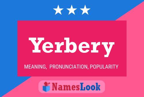 Póster del nombre Yerbery